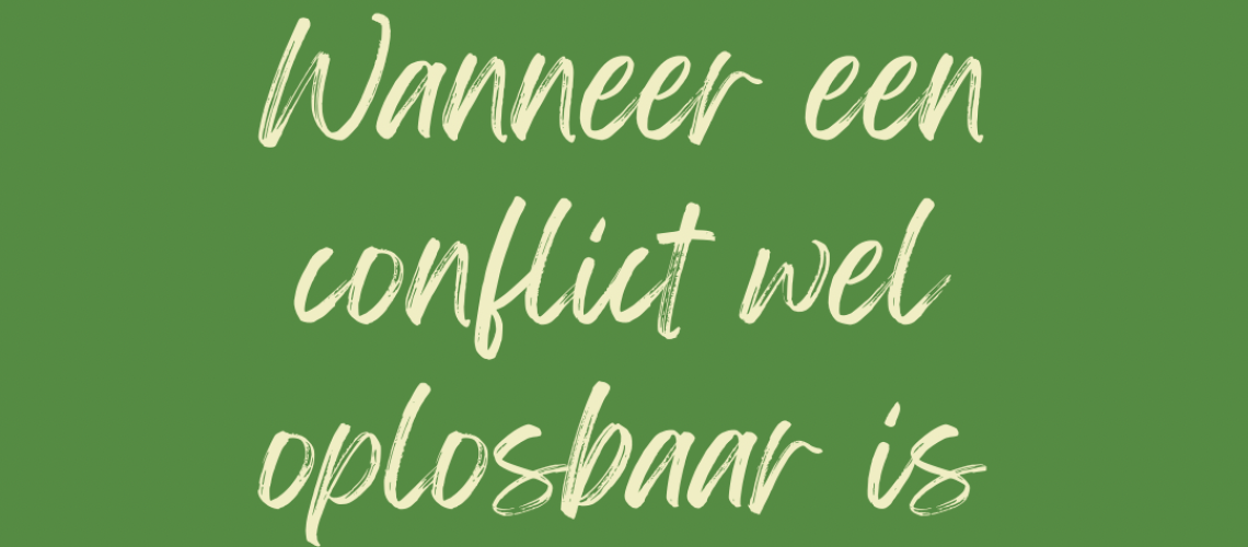 Wanneer een conflict wel oplosbaar is